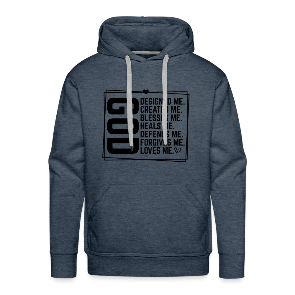 GOD Designed Me Men’s Premium Hoodie