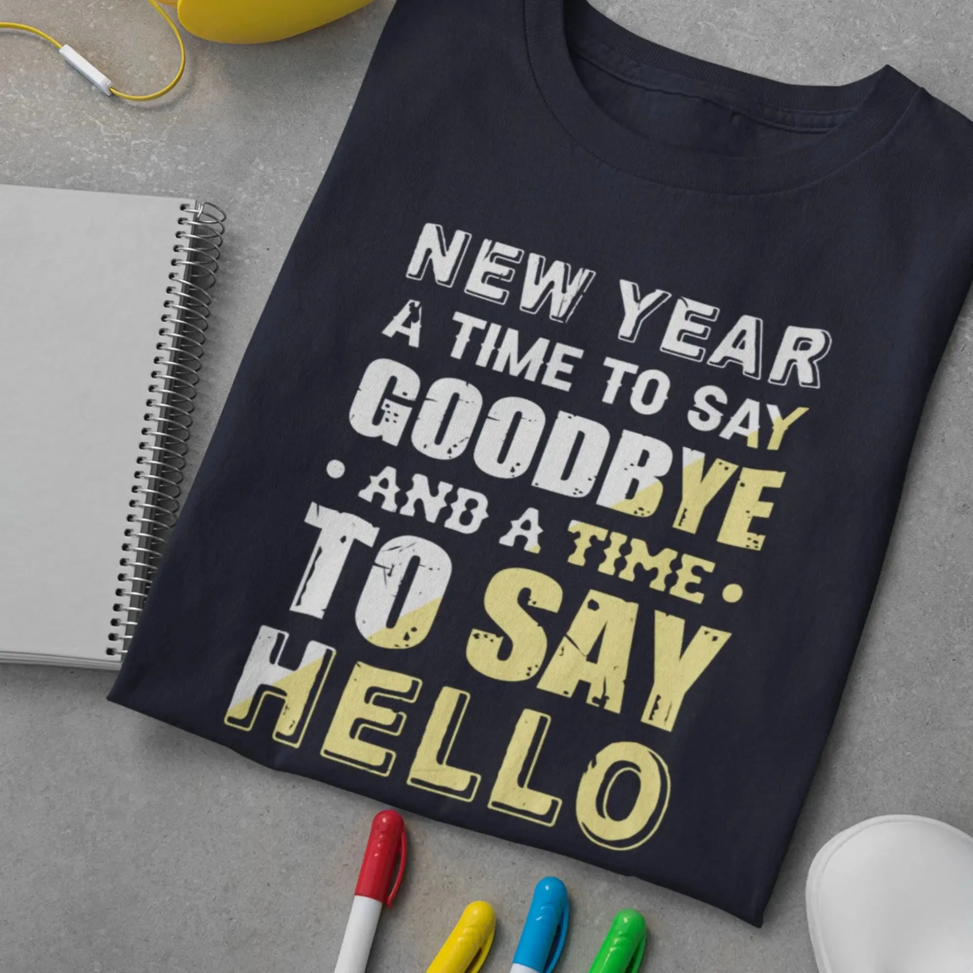 New Year a Time to say Goodbye and a Time to Say Hello Classic T-Shirt