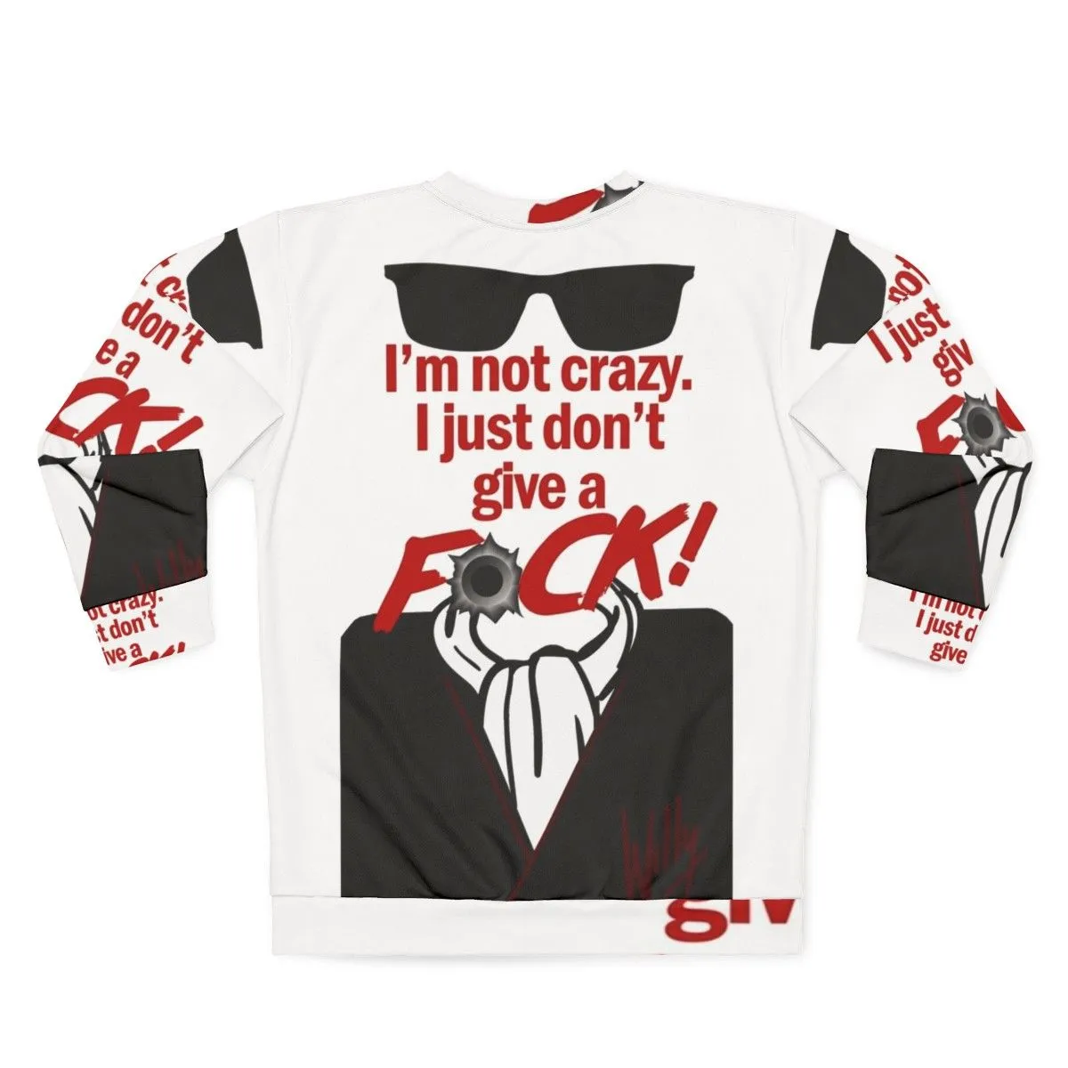 "I M Not Crazy Retro Sweatshirt - 80s Cult Classic Sci-Fi Horror"