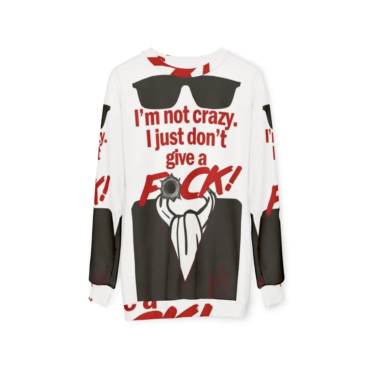 "I M Not Crazy Retro Sweatshirt - 80s Cult Classic Sci-Fi Horror"