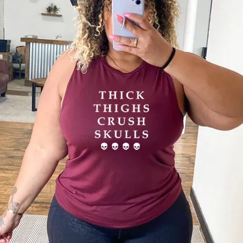 Thick Thighs Crush Skulls Muscle Tank